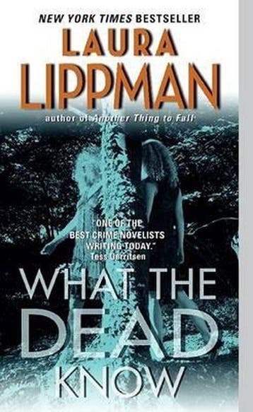 What the Dead Know - Laura Lippman 9780061128868, Boeken, Verzenden, Zo goed als nieuw, Laura Lippman