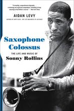 9780306902802 Saxophone Colossus Aidan Levy, Verzenden, Nieuw, Aidan Levy