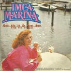 vinyl single 7 inch - Imca Marina - Ook Als Ik Er Niet Ben, Cd's en Dvd's, Vinyl Singles, Verzenden, Zo goed als nieuw