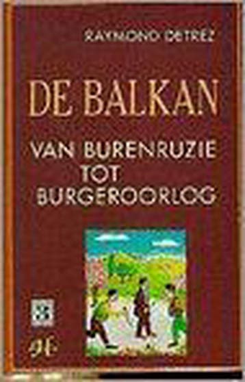 De Balkan - R. Detrez 9789052401072, Boeken, Verzenden, Gelezen, R. Detrez
