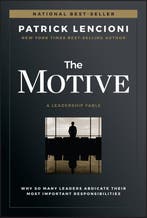 9781119600459 The Motive Patrick M. Lencioni, Boeken, Verzenden, Nieuw, Patrick M. Lencioni
