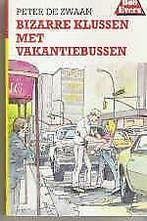 Bob Evers 43: Bizarre klussen met vakantiebussen, Boeken, Ophalen of Verzenden, Nieuw, Peter de Zwaan