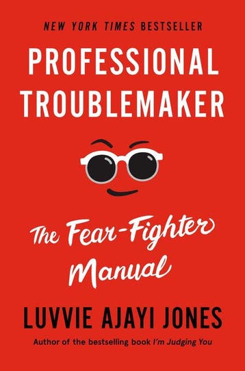 Professional Troublemaker: The Fear-Fighter Manual, Verzenden, Zo goed als nieuw, Luvvie Ajayi Jones