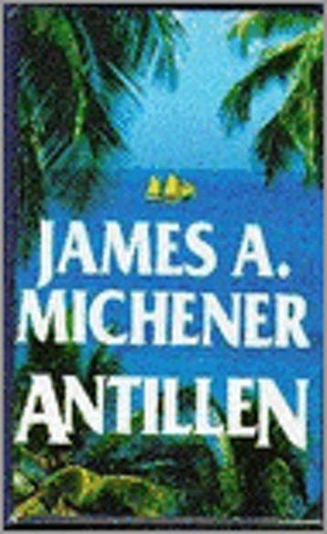 Antillen - James A. Michener 9789026971426, Verzenden, Gelezen, James A. Michener