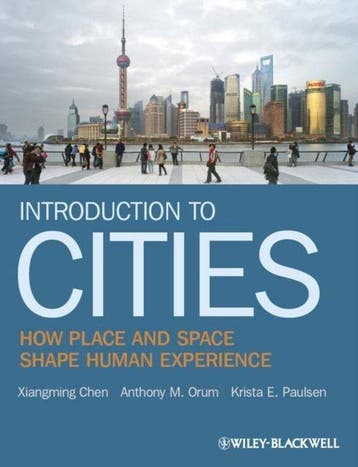 Introduction to Cities - How Place and Space Shape Human, Verzenden, Gelezen, Xiangming Chen