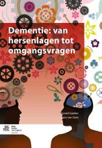 Dementie van hersenlagen tot omgangsvragen 9789036810227, Verzenden, Zo goed als nieuw