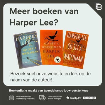 Ga heen, zet een wachter - Harper Lee 9789023495680, Boeken, Verzenden, Zo goed als nieuw, Harper Lee