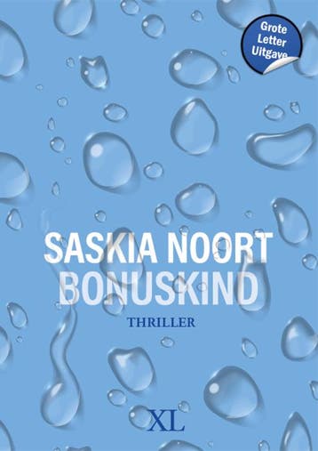 Bonuskind / XL / 1372 - Saskia Noort 9789046313725, Verzenden, Zo goed als nieuw, Saskia Noort