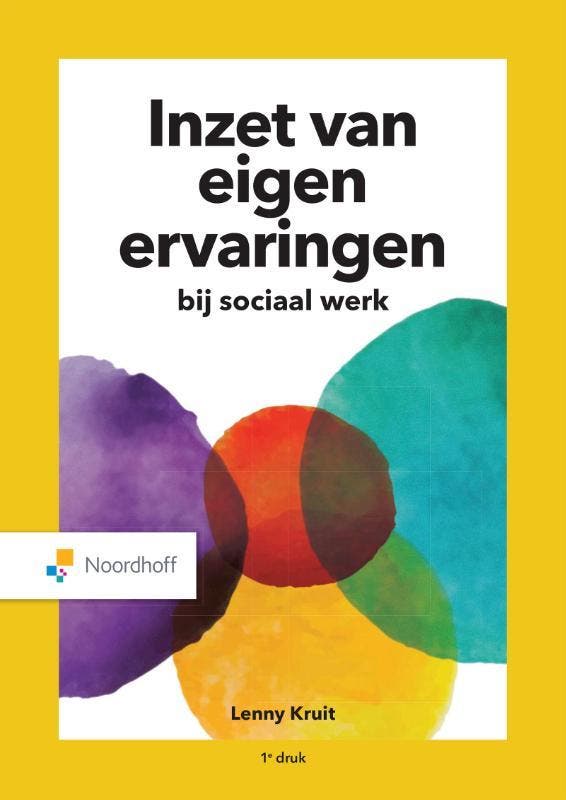 Inzet van eigen ervaringen 9789001297459 Lenny Kruit, Boeken, Politiek en Maatschappij, Zo goed als nieuw, Verzenden