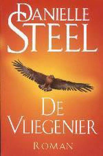 VLIEGENIER - Danielle Steel 9789024541928, Verzenden, Gelezen, Danielle Steel