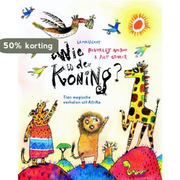 Wie is de koning? - Beverly Naidoo 9789047707509, Verzenden, Zo goed als nieuw, Beverly Naidoo