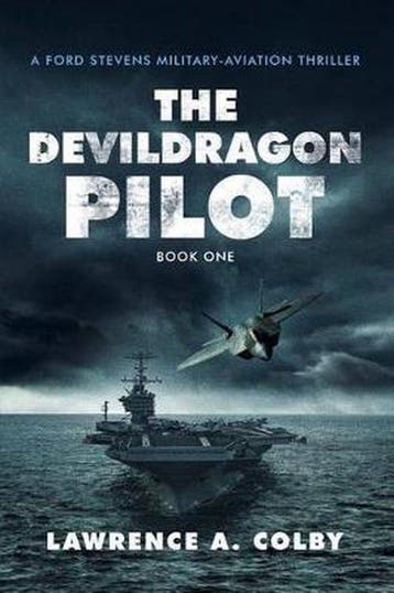 The Devil Dragon Pilot - Lawrence a Colby 9781539427643, Verzenden, Gelezen, Lawrence a Colby