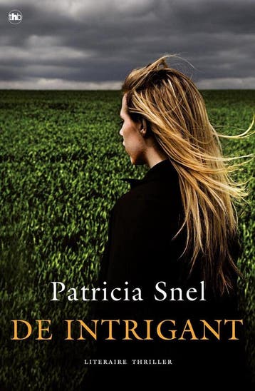 De Intrigant - Patricia Snel 9789044352276, Verzenden, Gelezen, Patricia Snel