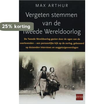 Vergeten stemmen van de Tweede Wereldoorlog - Max Arthur, Verzenden, Gelezen, Max Arthur