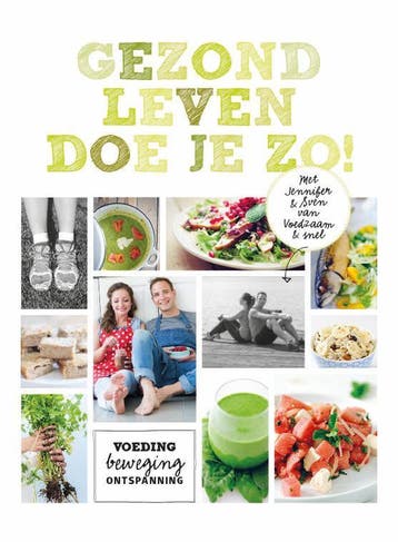 Gezond leven doe je zo! / Voedzaam & snel - Jennifer & Sven, Boeken, Verzenden, Zo goed als nieuw, Jennifer & Sven