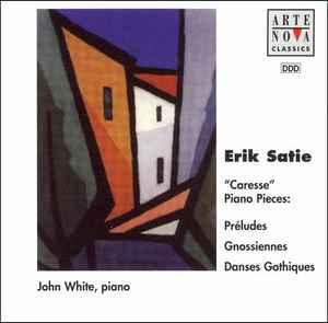 cd - Erik Satie - John White - Caresse - Piano Pieces, Verzenden, Zo goed als nieuw
