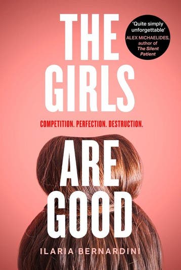 The Girls Are Good - Ilaria Bernardini 9780008503086, Verzenden, Gelezen, Ilaria Bernardini