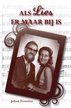 Als Lies er maar bij is 9789089540461 J. Feenstra, Verzenden, Gelezen, J. Feenstra