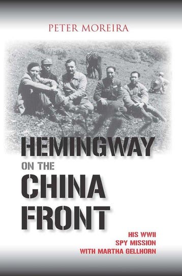 Hemingway on the China Front - Peter Moreira 9781574888829, Verzenden, Gelezen, Peter Moreira