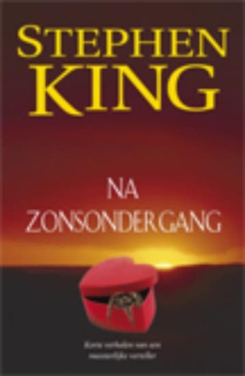 Na zonsondergang - Stephen King 9789024529063, Verzenden, Gelezen, Stephen King