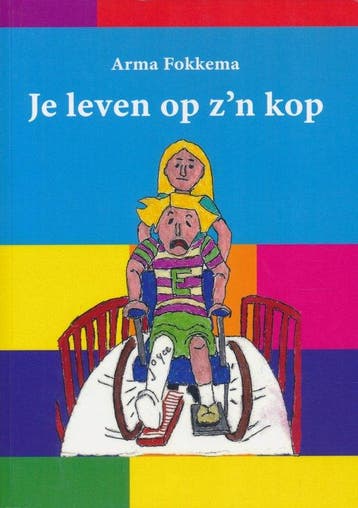 Je leven op zn kop - Arma Fokkema 9789463283793, Verzenden, Gelezen, Arma Fokkema