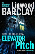 Elevator Pitch | 9780008332006 | Linwood Barclay, Boeken, Thrillers, Zo goed als nieuw, Linwood Barclay
