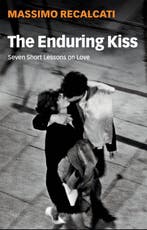 9781509542499 The Enduring Kiss Seven Short Lessons on Love, Boeken, Verzenden, Nieuw, Massimo Recalcati