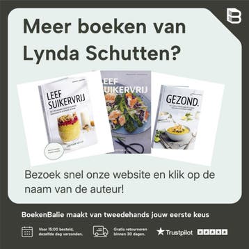 Het Suikervrije Receptenboek - Leef Puur Natuur, Verzenden, Gelezen, Lynda Schutten