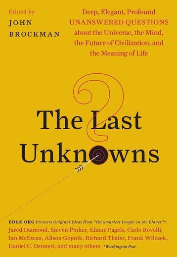 The Last Unknowns Deep, Elegant, Profound Unanswered, Verzenden, Gelezen, John Brockman