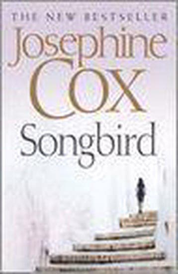 Songbird - Josephine Cox 9780007221141, Verzenden, Gelezen, Josephine Cox