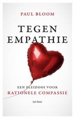 9789025912567 Tegen empathie Paul Bloom, Verzenden, Nieuw, Paul Bloom