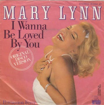 Single vinyl / 7 inch - Mary Lynn - I Wanna Be Loved By You, Verzenden, Zo goed als nieuw, 7 inch, R&B en Soul
