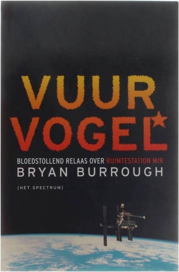 VUURVOGEL RELAAS RUIMTESTATION MIR - B. Burrough, Verzenden, Zo goed als nieuw, B. Burrough