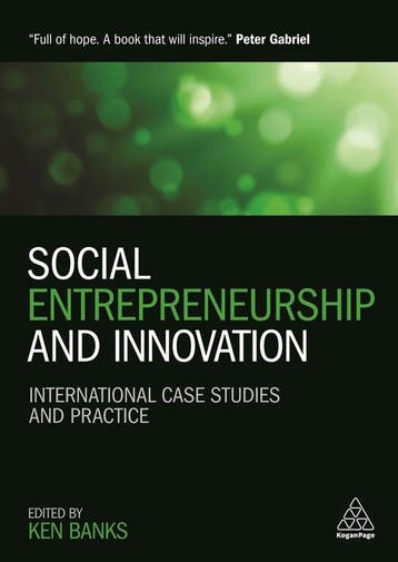 Social Entrepreneurship and Innovation 9780749475918, Verzenden, Gelezen, Ken Banks