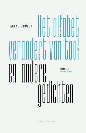 Het Alfabet Verandert Van Taal En Andere Gedichten | Nieuw, Ophalen of Verzenden, Nieuw, Farhad Showghi
