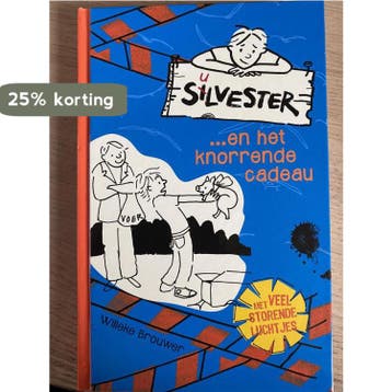 Silvester ...en het knorrende cadeau - Willeke Brouwer, Verzenden, Zo goed als nieuw, Willeke Brouwer