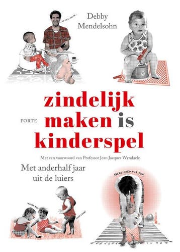 9789000404568 Zindelijk maken is kinderspel nwe editie, Verzenden, Zo goed als nieuw, Debby Mendelsohn