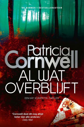Al wat overblijft / Kay Scarpetta / 3 - Patricia Cornwell, Verzenden, Gelezen, Patricia Cornwell
