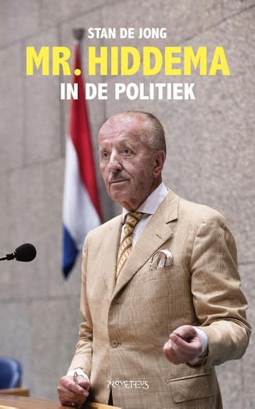 Mr. Hiddema in de politiek - Stan de Jong 9789044640663, Boeken, Verzenden, Gelezen, Stan de Jong