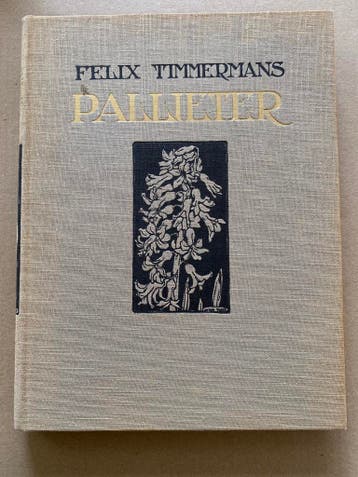 Felix Timmermans Pallieter - 1925 versierd door Anton Pieck, Ophalen of Verzenden