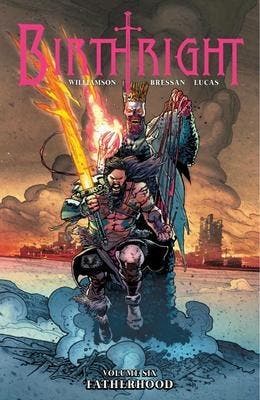 Birthright Volume 6: Fatherhood, Verzenden, Zo goed als nieuw