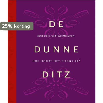 De Dunne Ditz - Reinildis van Ditzhuyzen 9789023012337, Verzenden, Gelezen, Reinildis van Ditzhuyzen