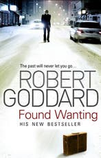 Found Wanting 9780552159852 Robert Goddard, Boeken, Verzenden, Gelezen, Robert Goddard