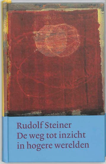 De weg tot inzicht in hogere werelden / Werken en, Boeken, Verzenden, Gelezen, Rudolf Steiner