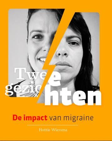 Twee gezichten. De impact van migraine. - Hottie Wiersma, Verzenden, Gelezen, Hottie Wiersma