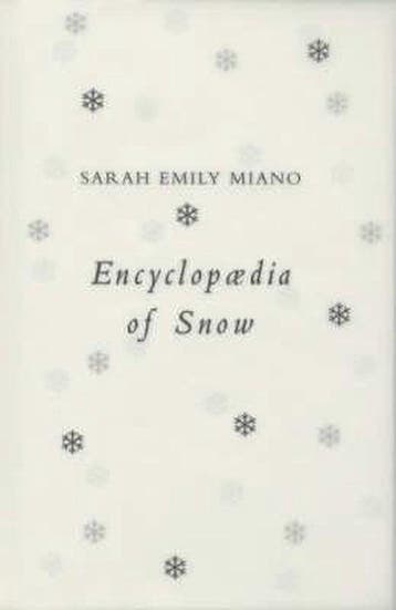 Encyclopedia of Snow - Sarah Emily Miano 9780330411776, Verzenden, Gelezen, Sarah Emily Miano