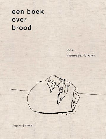Een Boek Over Brood | Issa Niemeijer | Nieuw, Ophalen of Verzenden, Nieuw, Issa Niemeijer