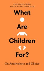 9780861549481 What Are Children For? Anastasia Berg, Boeken, Verzenden, Nieuw, Anastasia Berg