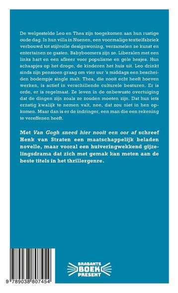 Van Gogh sneed hier nooit een oor af 9789038807454, Verzenden, Zo goed als nieuw, Henk van Straten