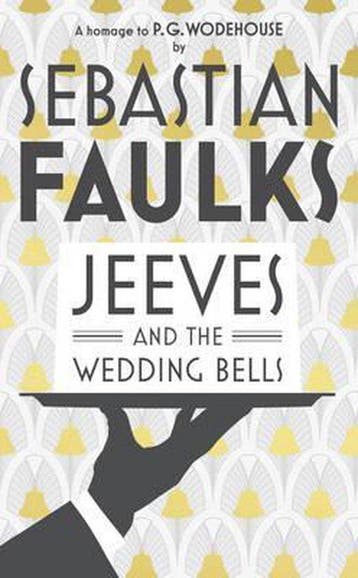 Jeeves and the Wedding Bells - Faulks Sebastian, Verzenden, Gelezen, Faulks Sebastian